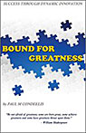 Bound for Greatness