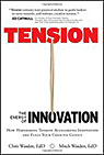 Tension: The Energy of Innovation